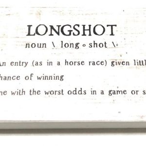 Longshot Definition Sign