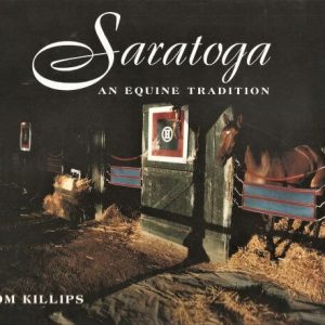 Saratoga An Equine Tradition Book (Hardcover)