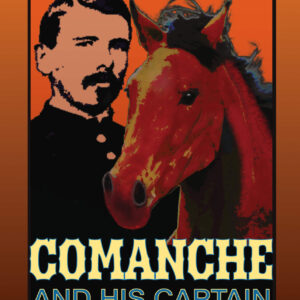 Soft covered book, Comanche and his Captain.
