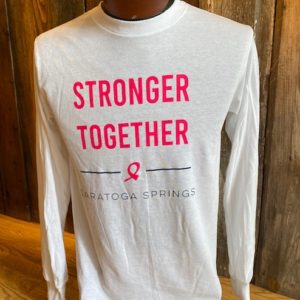white-long sleeve- tee- Stronger Together- Saratoga Springs- Breast cancer awareness- fundraiser