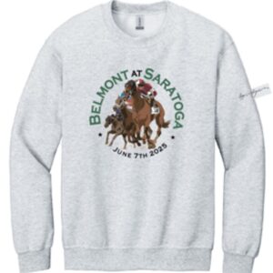 Ash crew sweatshirt- features "Belmont of Saratoga" top- June 7th, 2025 Bottom of circle-3 race horses in middle of circle
