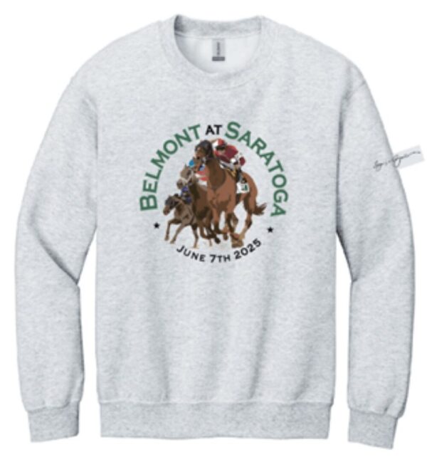 Ash crew sweatshirt- features "Belmont of Saratoga" top- June 7th, 2025 Bottom of circle-3 race horses in middle of circle